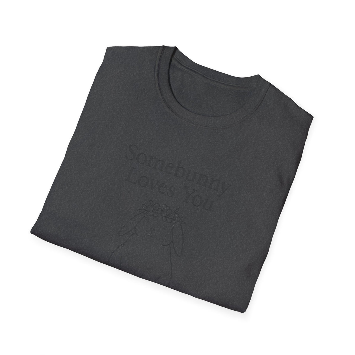 Somebunny Loves You T-Shirt