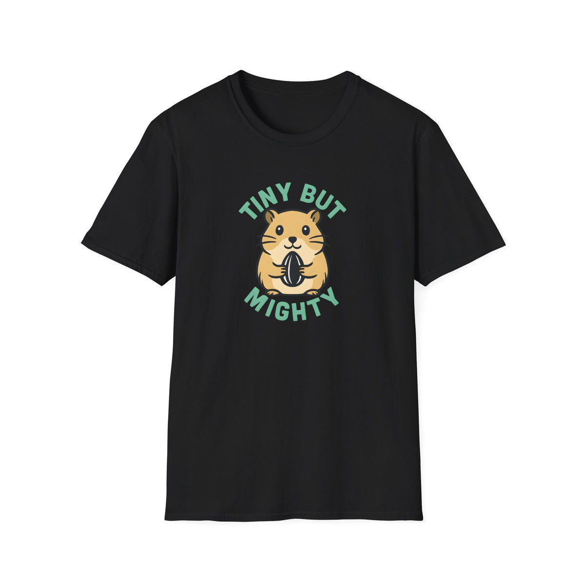 Tiny But Mighty T-Shirt