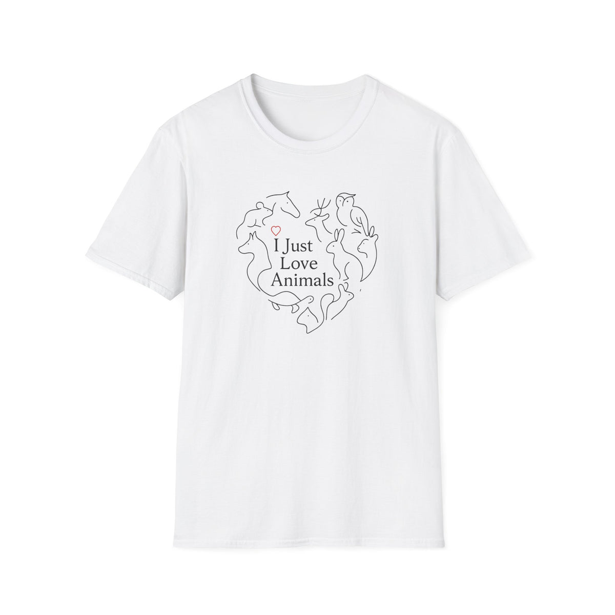 I Just Love Animals T-Shirt