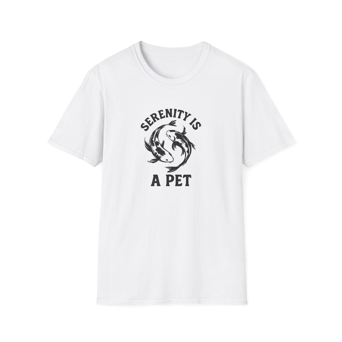 Serenity Is A Pet T-Shirt