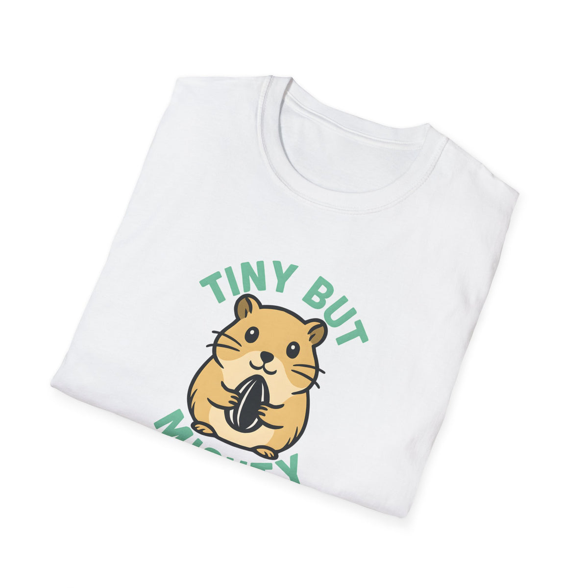 Tiny But Mighty T-Shirt