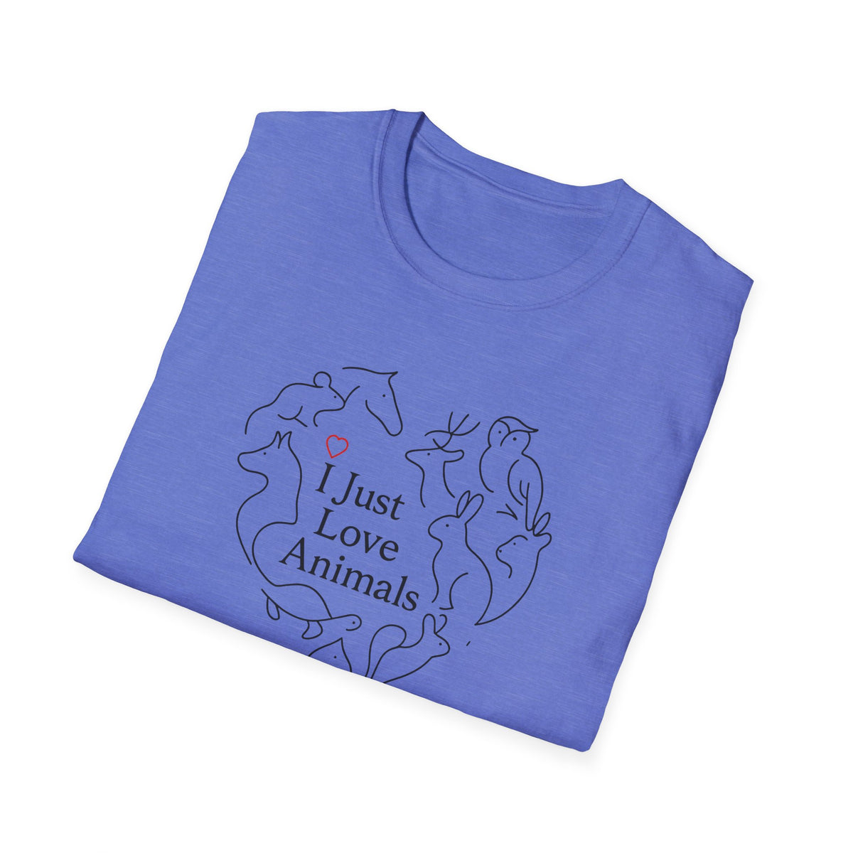 I Just Love Animals T-Shirt