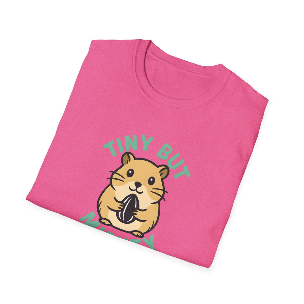 Tiny But Mighty T-Shirt