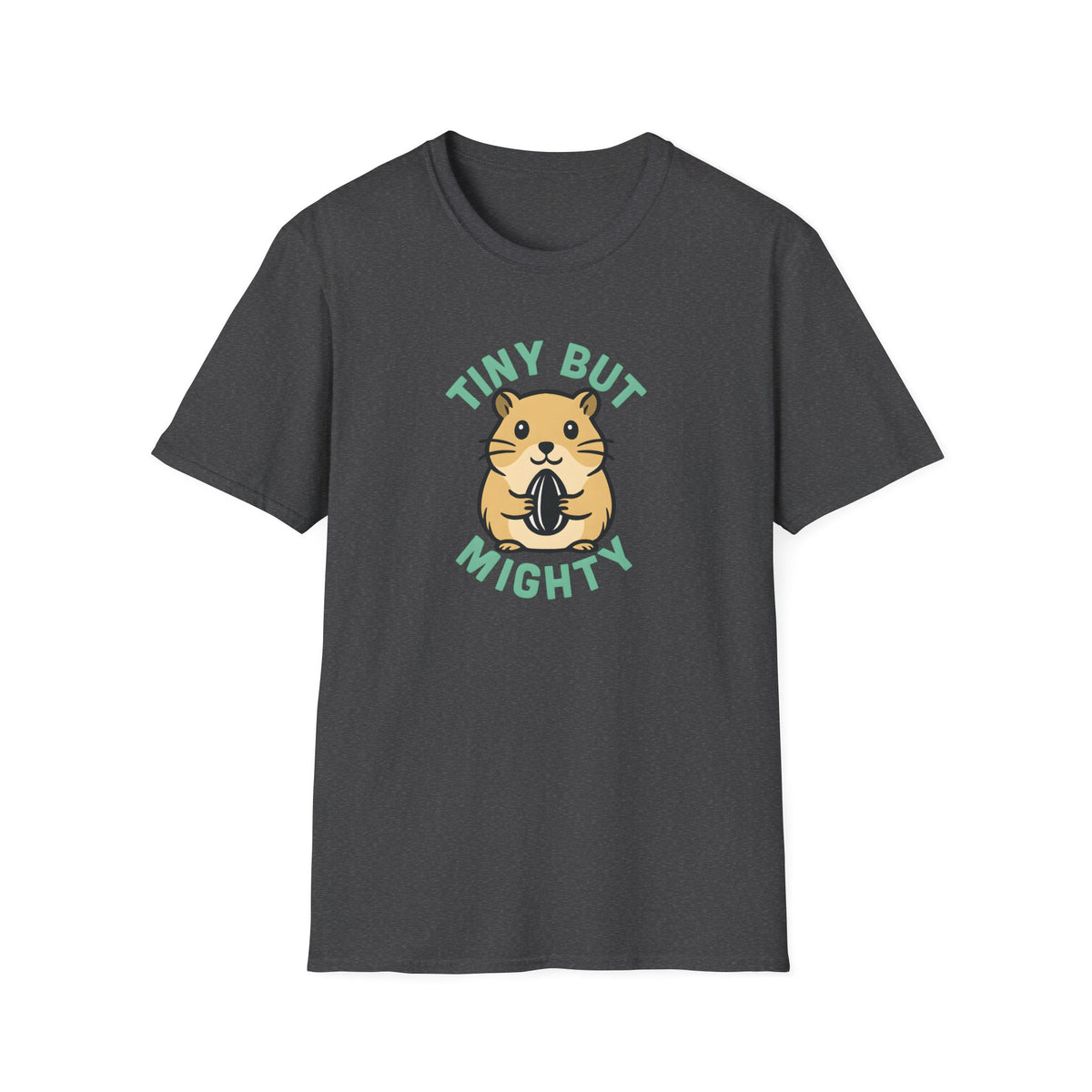 Tiny But Mighty T-Shirt