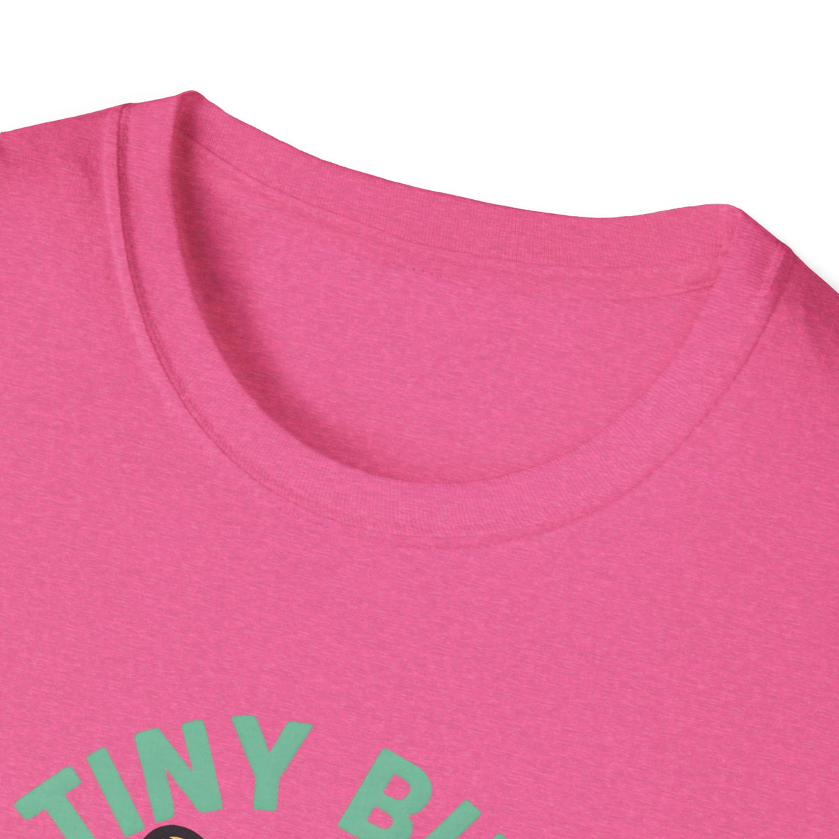 Tiny But Mighty T-Shirt