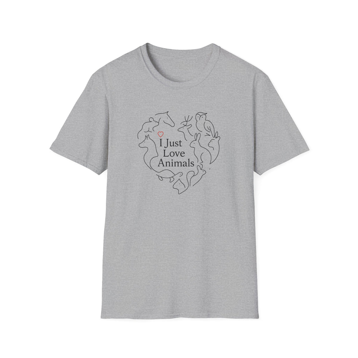 I Just Love Animals T-Shirt