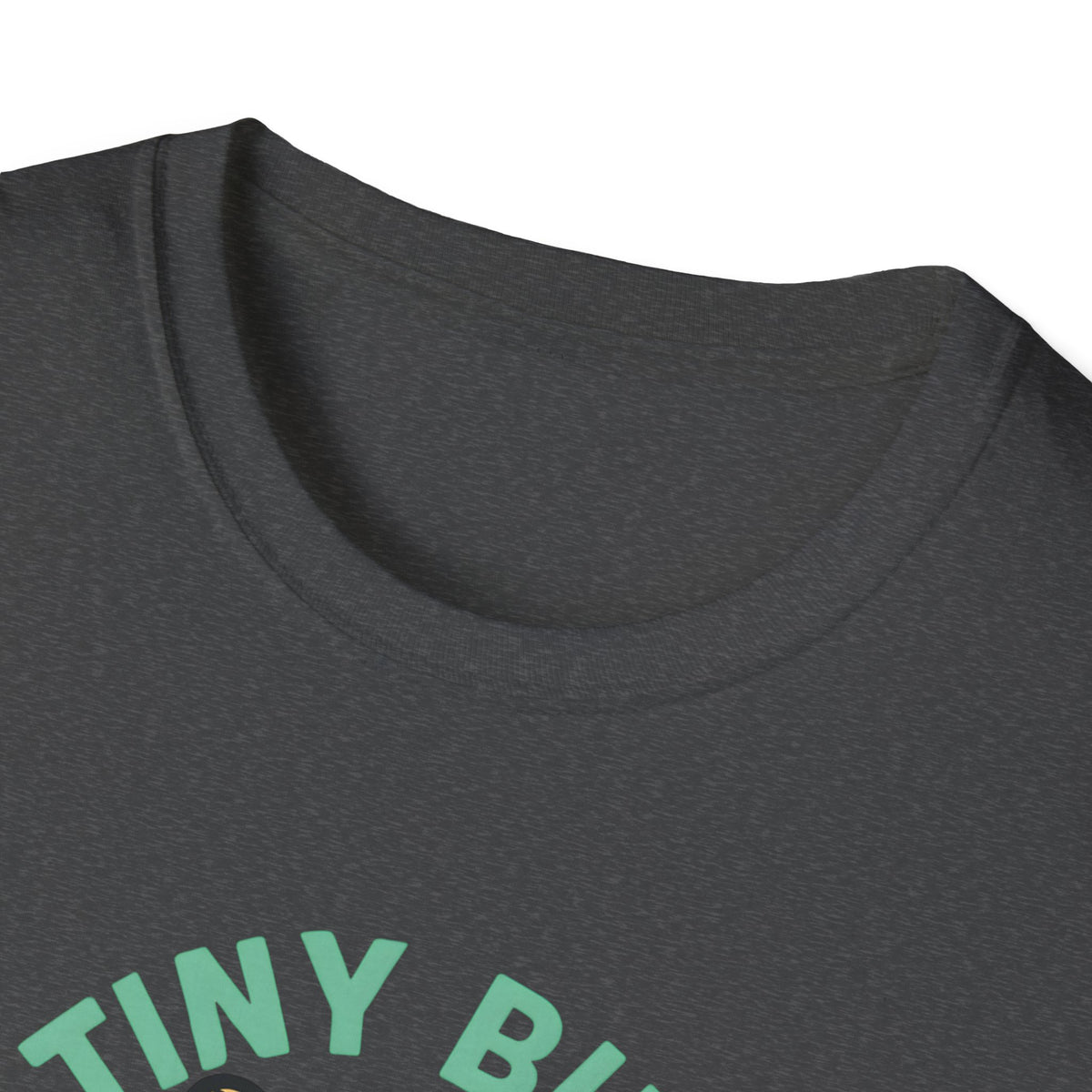 Tiny But Mighty T-Shirt