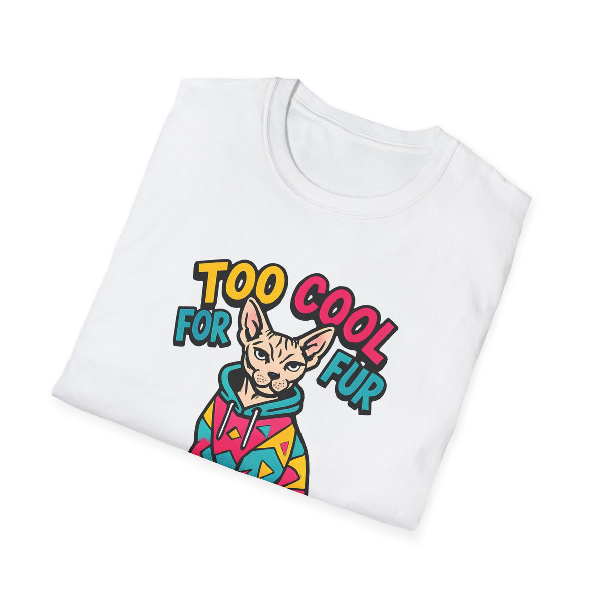 Too Cool For Fur T-Shirt