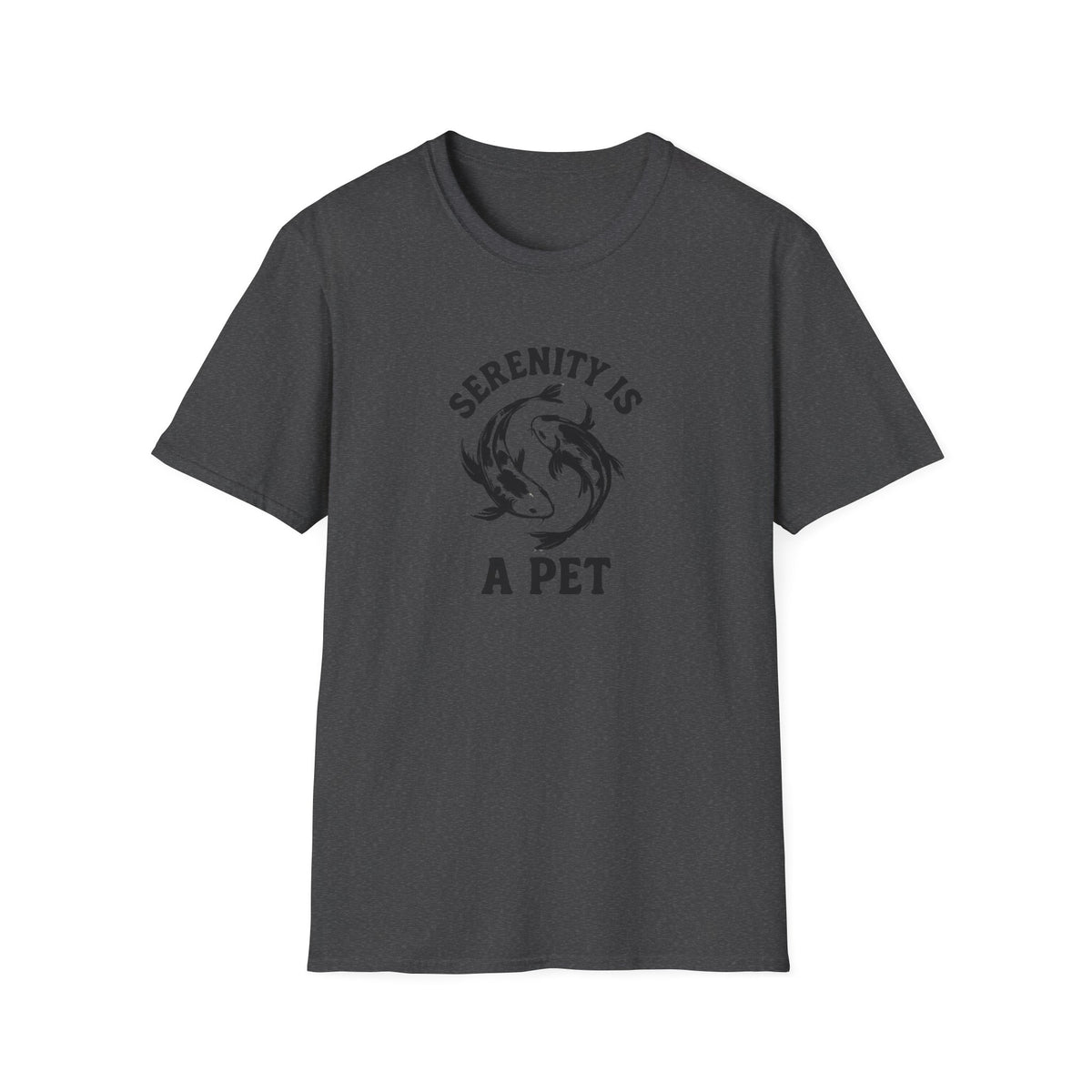 Serenity Is A Pet T-Shirt