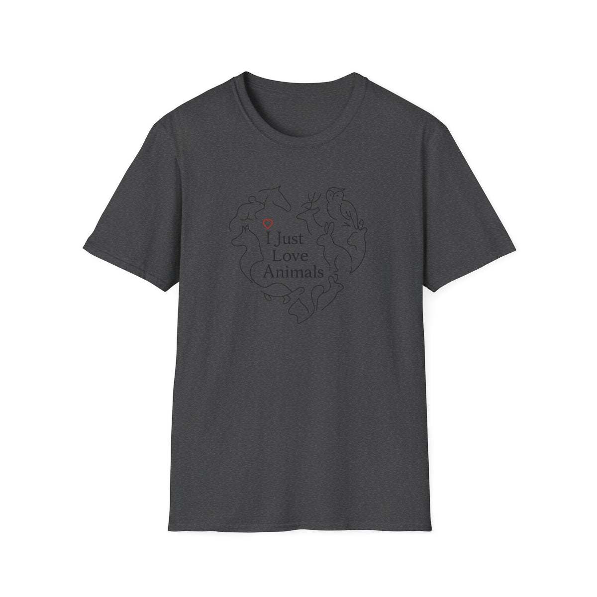 I Just Love Animals T-Shirt