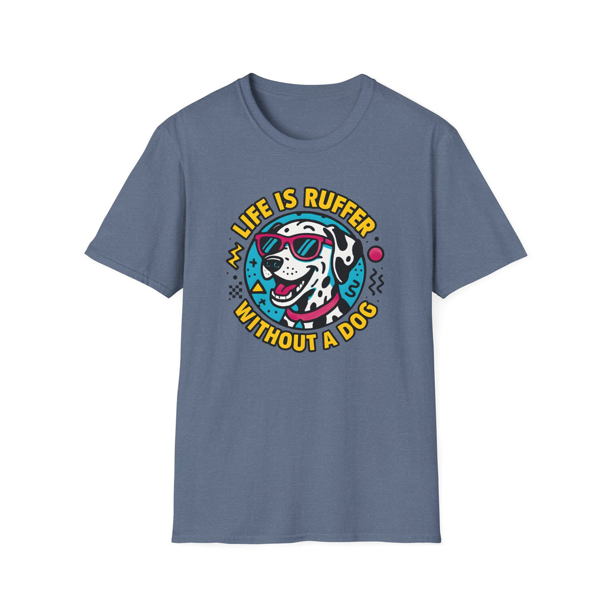 Life Is Ruff T-Shirt